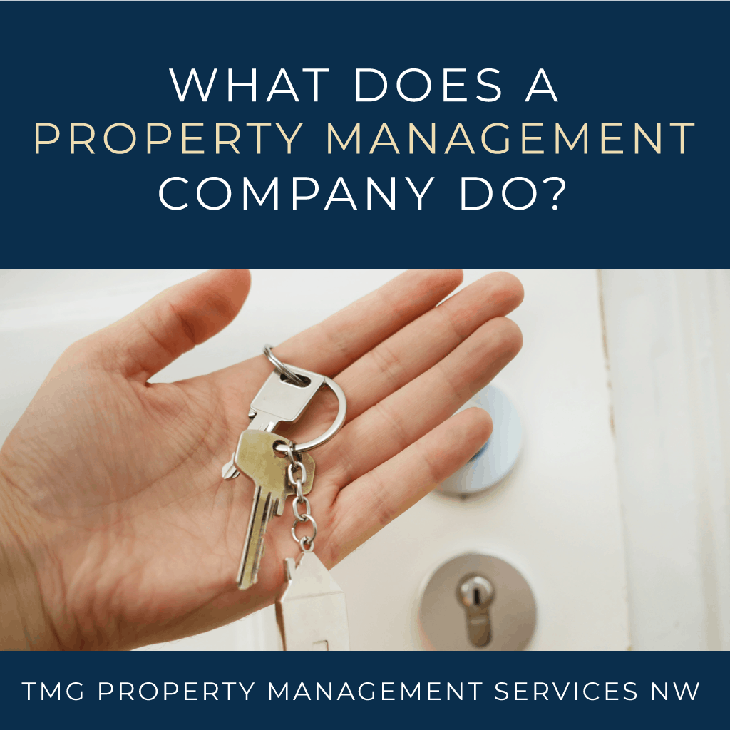 what-does-a-property-management-company-do-tmg-nw