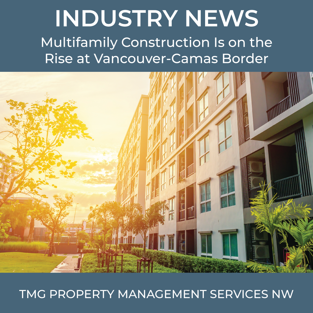 Multifamily Construction Is on the Rise at Vancouver-Camas Border